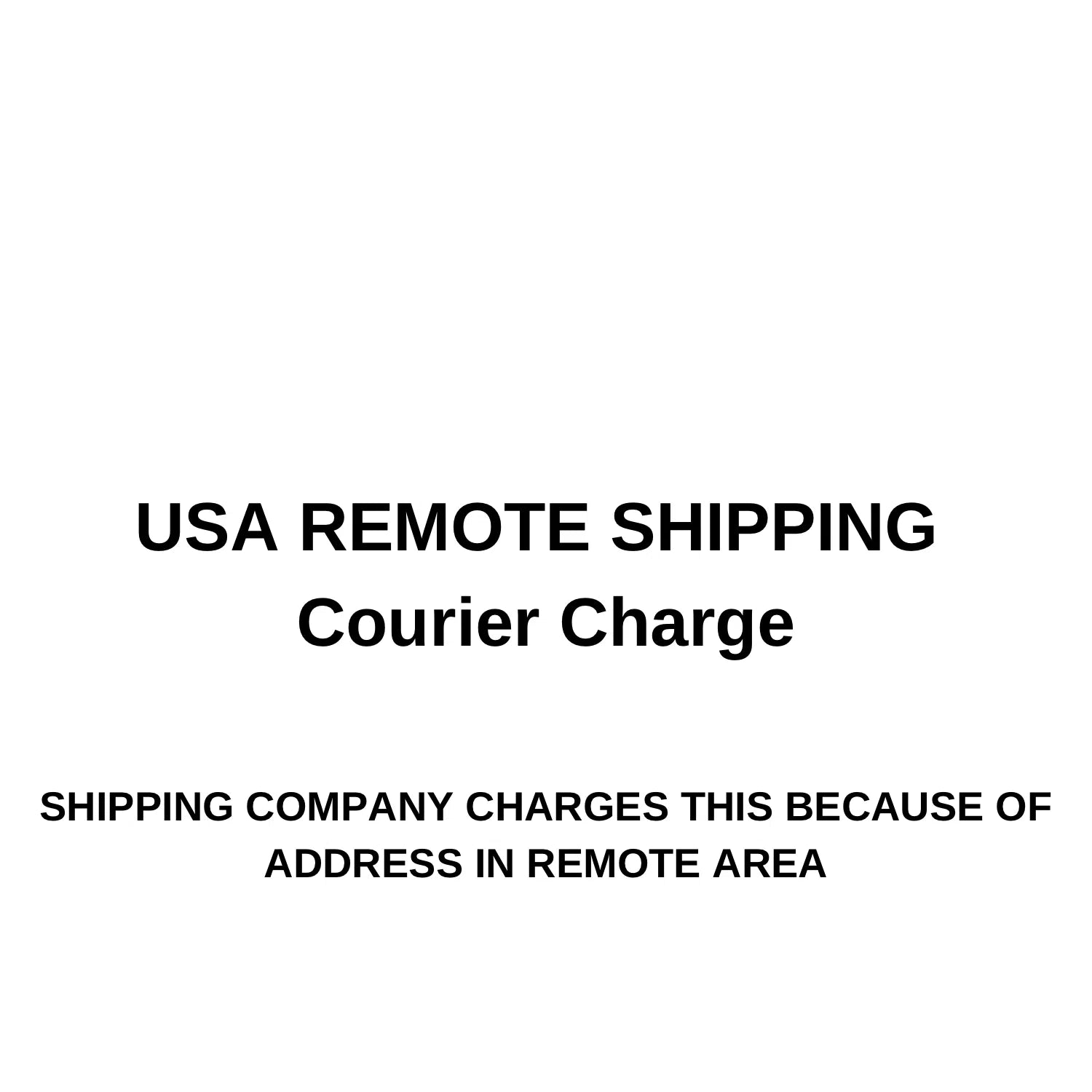 REMOTE SHIPPING USA CHARGE